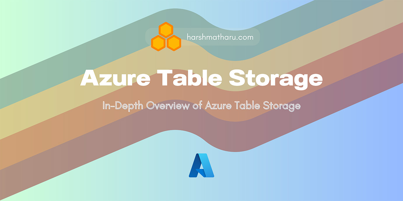Azure Table Storage: Everything You Need to Know